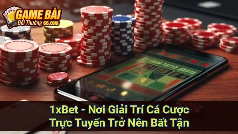 1xBet - Nơi Giải Trí Cá Cược Trực Tuyến Trở Nên Bất Tận 3 1xbet