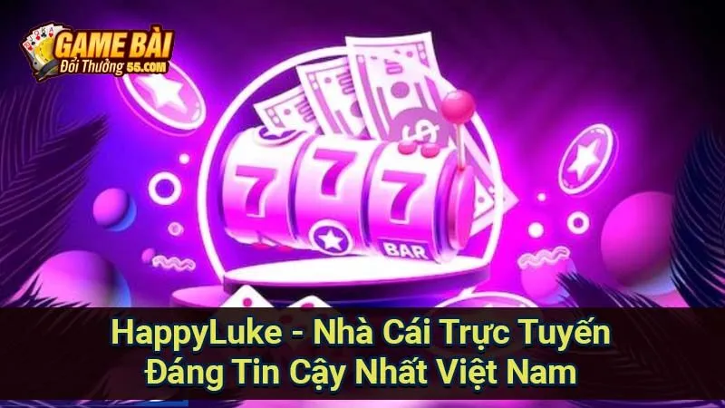 HappyLuke - Nhà Cái Trực Tuyến Đáng Tin Cậy Nhất Việt Nam 1 happy-luke