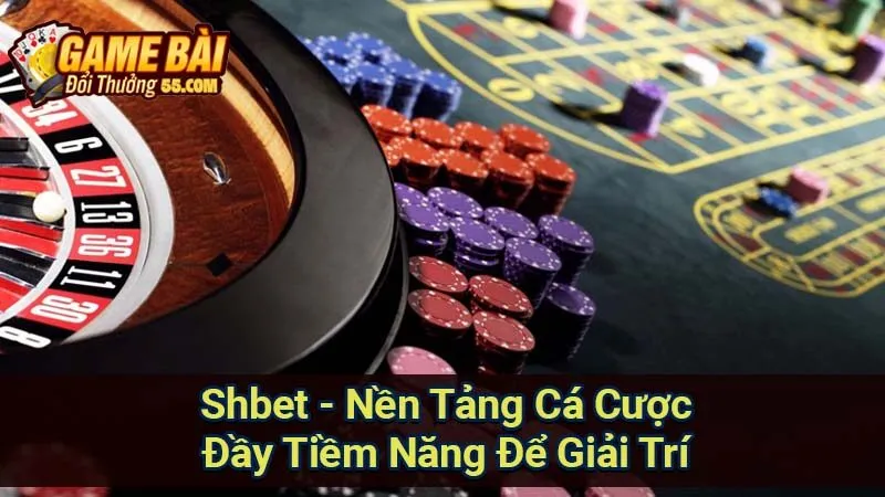 Shbet - Nền Tảng Cá Cược Đầy Tiềm Năng Để Giải Trí 1 shbet