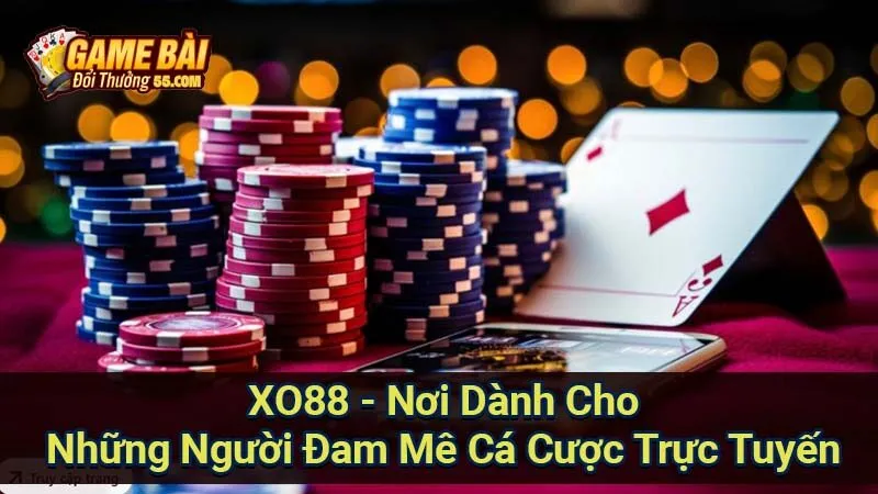 XO88 - Nơi Dành Cho Những Người Đam Mê Cá Cược Trực Tuyến 1 xo88